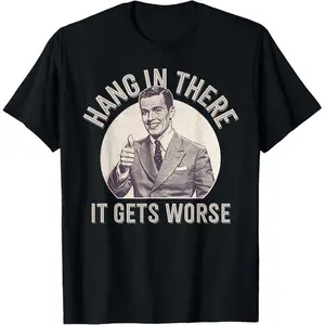 Funny Sarcastic Humor T-Shirt