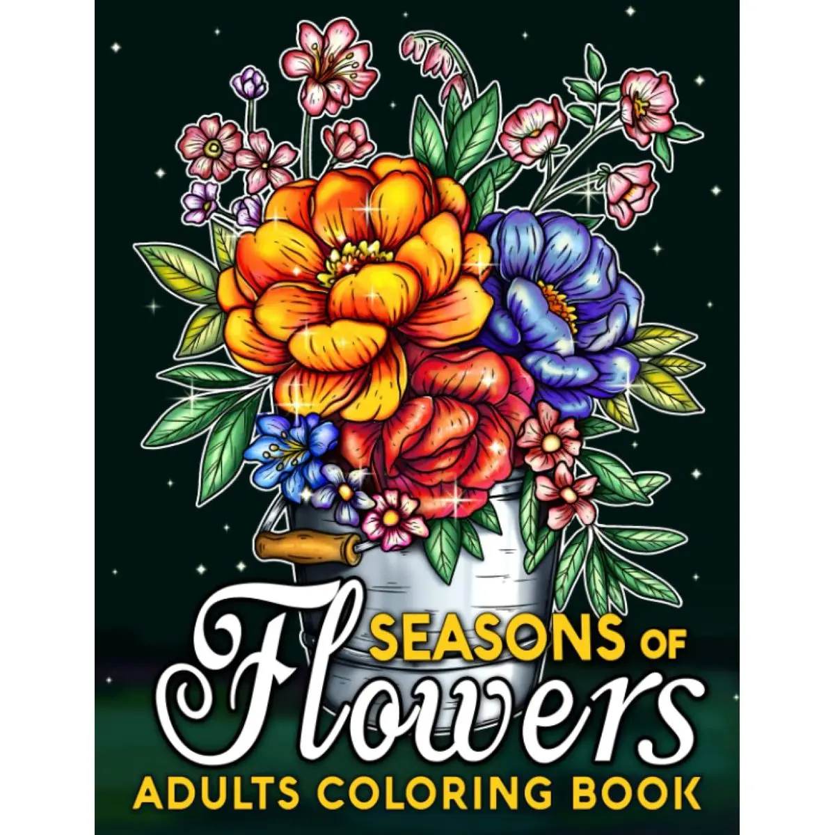 Seasons of Flowers: 50 Beautiful Flowers Coloring Pages For Adults, Women, Seniors, and Mom To Relax and Unwind Paperback – June 30, 2023