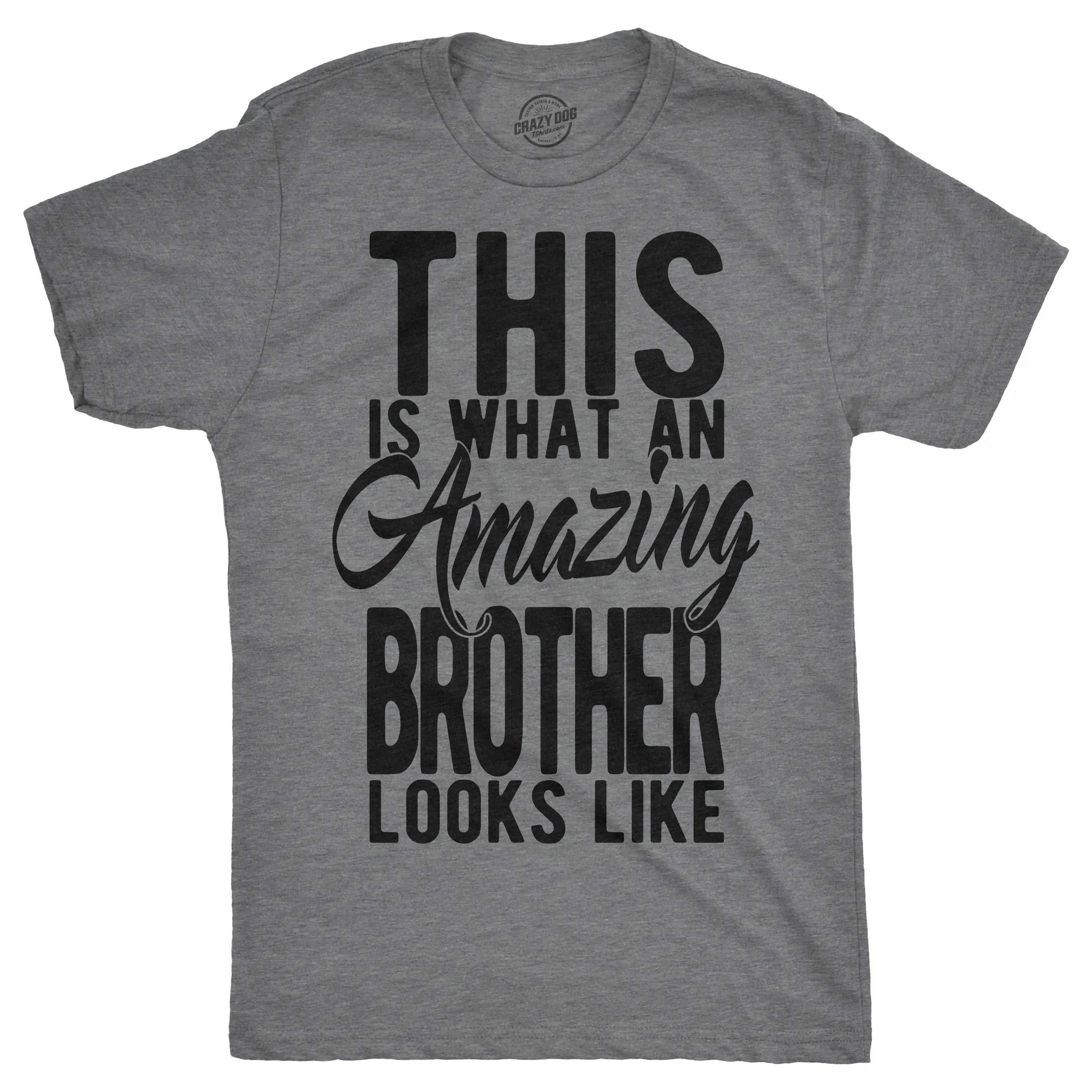 Mens This Is What An Amazing Brother Looks Like T shirt Funny Siblings Top Mens Funny T Shirts Cool Vintage Fashion T-Shirt Gift Classic Menswear Funny Brother Short Sleeve Novelty Tees for Guys Dark Grey