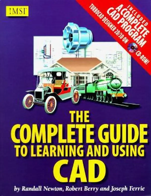 USED Book - The Complete Guide to Learning and Using CAD: With CD-ROM by Randall Newton (Paperback) - english