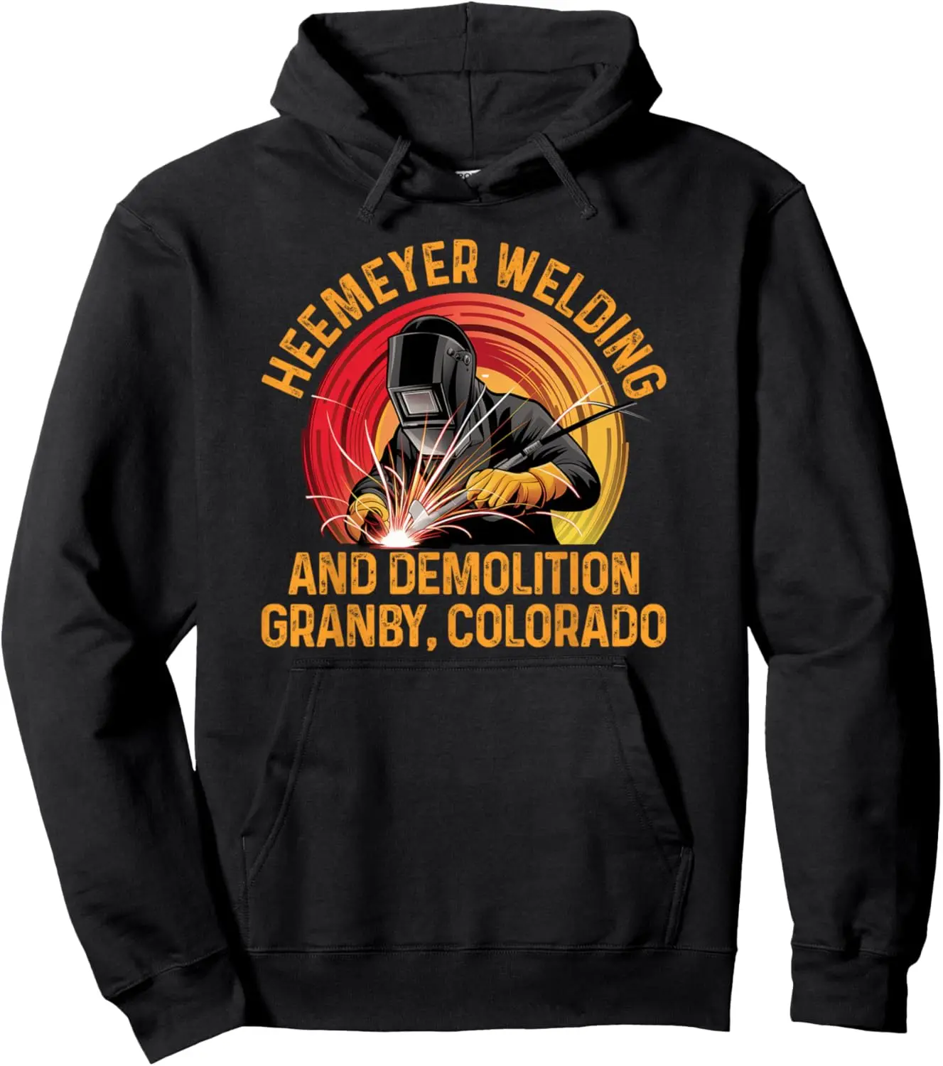 Heemeyer Welding And Demolition Grandby Colorado Pullover Hoodie
