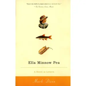 USED-Ella Minnow Pea: A Novel in Letters by Dunn, Mark (Paperback)