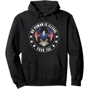Fck Ice No Human Is Illegal Protest Immigration Activist Pullover Hoodie