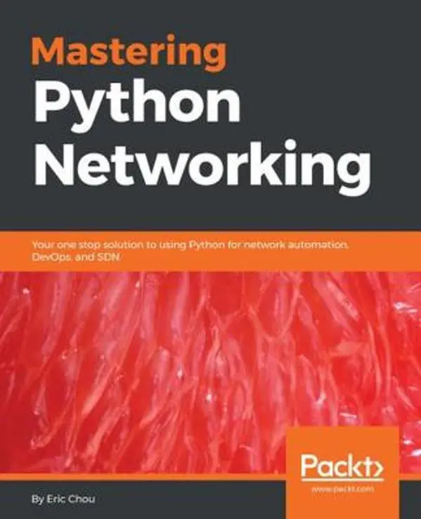 USED Book - Mastering Python Networking: Your one stop solution to using Python for network automation, DevOps, and SDN by Chou, Eric (Paperback) - english