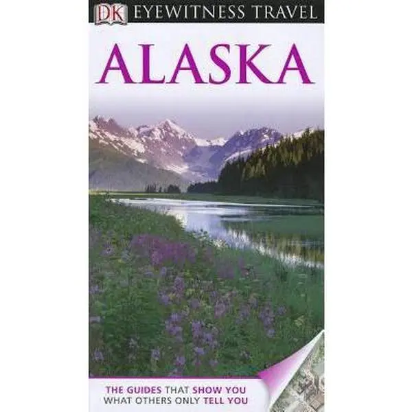 USED Book - DK Eyewitness Travel Guide: Alaska by Eric Amrine (Paperback) - english
