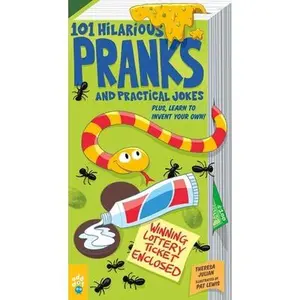 USED-101 Hilarious Pranks and Practical Jokes: Plus, Learn to Invent Your Own! by Julian, Theresa (Paperback)
