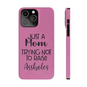 “Just a Mom” Slim iPhone Case Accessories Durable Wireless Cellphone