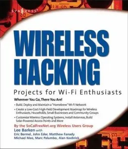 USED-Wireless Hacking: Projects for Wi-Fi Enthusiasts: Cut the cord and discover the world of wireless hacks! by Lee Barken (Hardcover)