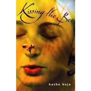 USED-Kissing the Bee by Kathe Koja (Hardcover)