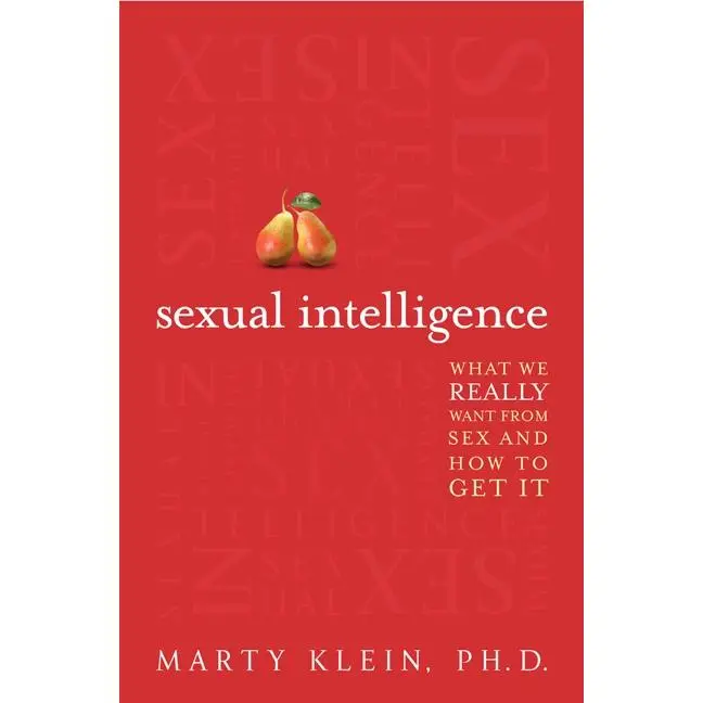 HarperCollins Sexual Intelligence by Marty Klein Ph.D. - What We Really Want from Sex & How to Get It - Practical Guide to Healthier & More Fulfilling Sex Life