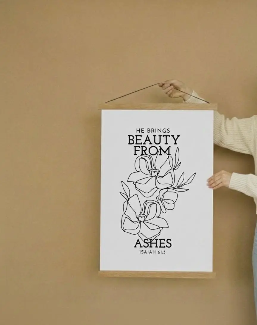 He Brings Beauty From Ashes, White Poster