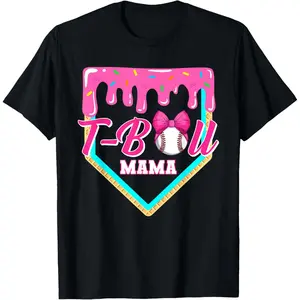 100% Cotton Tee Ball Mama Softball Baseball Drip Tball Mom Mother's Day T-Shirt