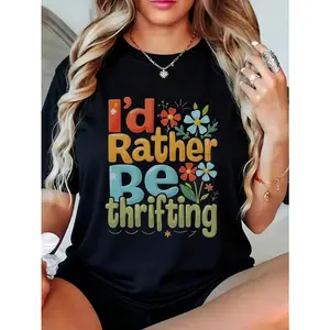 Women's I'd Rather Be Thrifting Graphic T-Shirt  Crew Neck Short Sleeve Casual Summer Tee Top Vintage Everyday Streetwear