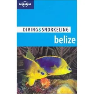 USED-Belize 4, D & S (Lonely Planet Diving and Snorkeling Guides) by Tim Rock (Paperback)
