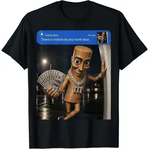 Men Women's Casual Graphic Tee There is Motion at Your Front Tung Tung Tung Sahur Money T-Shirt Short Sleeve Fashion Clothing Sweatshirt