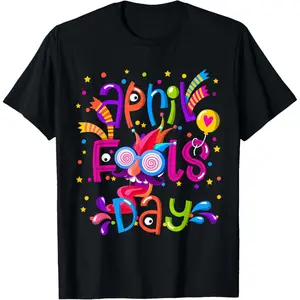 April Fool's Day Funny Tee – Silly Joke Shirt for Fun Occasions