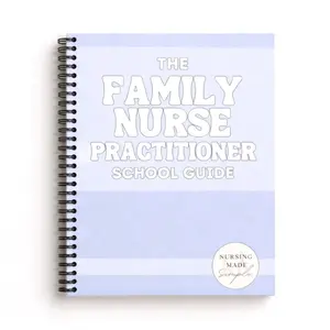 The Family Nurse Practitioner School Guide | FNP School Guide | Family Nurse Practitioner Study Guide | FNP Boards Prep