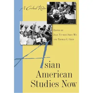 USED-Asian American Studies Now: A Critical Reader by Wu, Jean Yu-Wen Shen (Paperback)