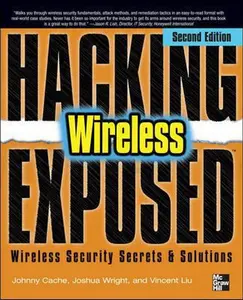 USED-Hacking Exposed Wireless: Wireless Security Secrets & Solutions by Johnny Cache (Paperback)
