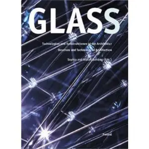 USED-Glass: Structure and Technology in Architecture (English and German Edition) by Stefan Behling (Hardcover)