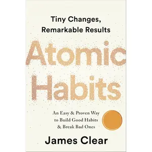 Atomic Habits: An Easy & Proven Way to Build Good Habits & Break Bad Ones (Hardcover)