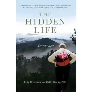 USED-The Hidden Life: Awakened by Kitty Crenshaw (Paperback)