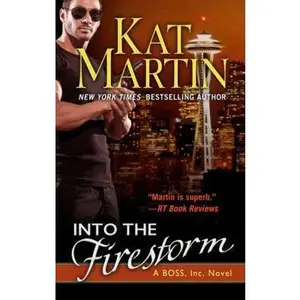 USED-Into the Firestorm by Martin, Kat (Hardcover)
