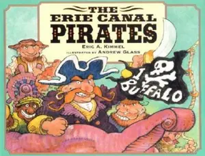 USED-Erie Canal Pirats by Eric A. Kimmel (Hardcover)