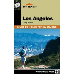 USED-Top Trails: Los Angeles: Must-Do Hikes for Everyone by Jerry Schad (Paperback)