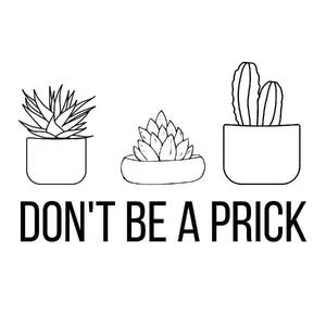 Don't be a prick Sticker