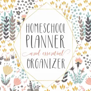Mega Homeschool Planner and Organizer