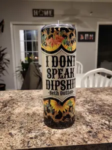 Beth Dutton Tumbler